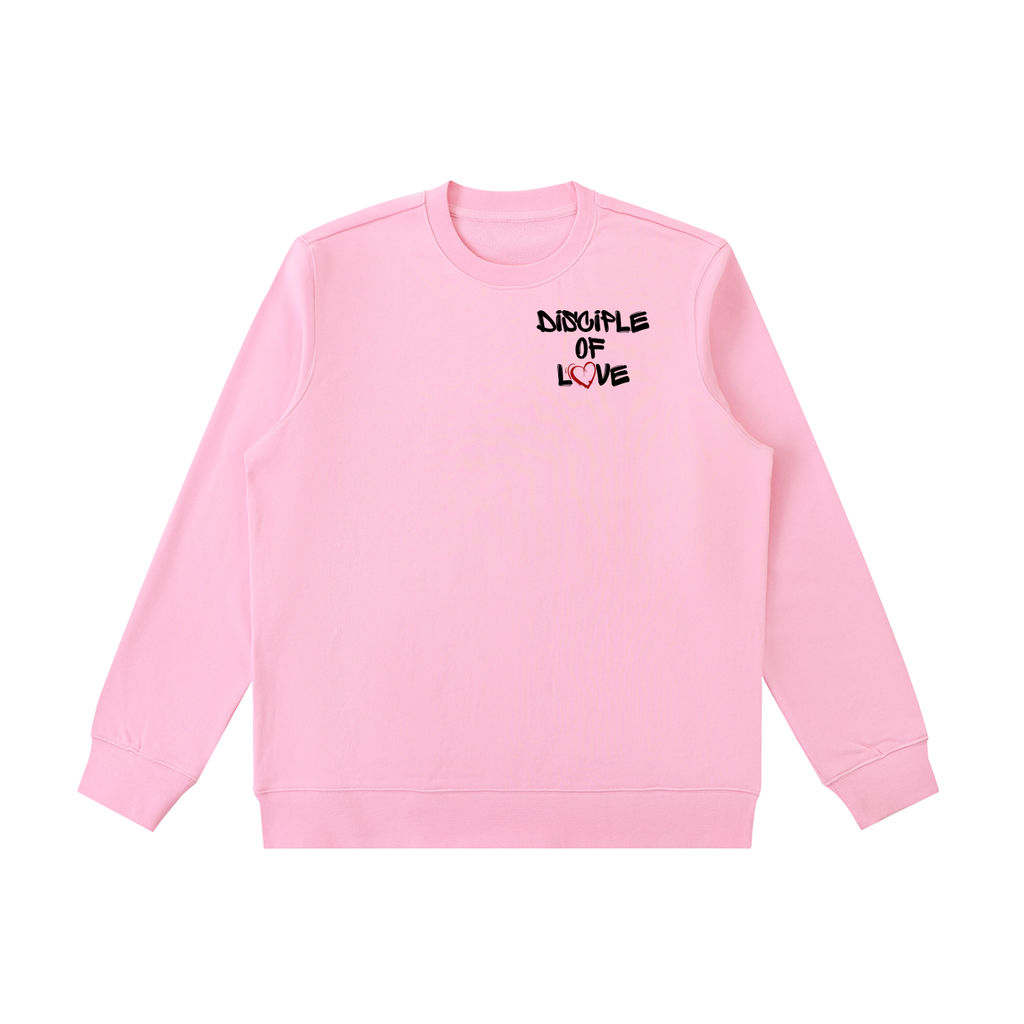 Disciple Of Love Sweatshirt