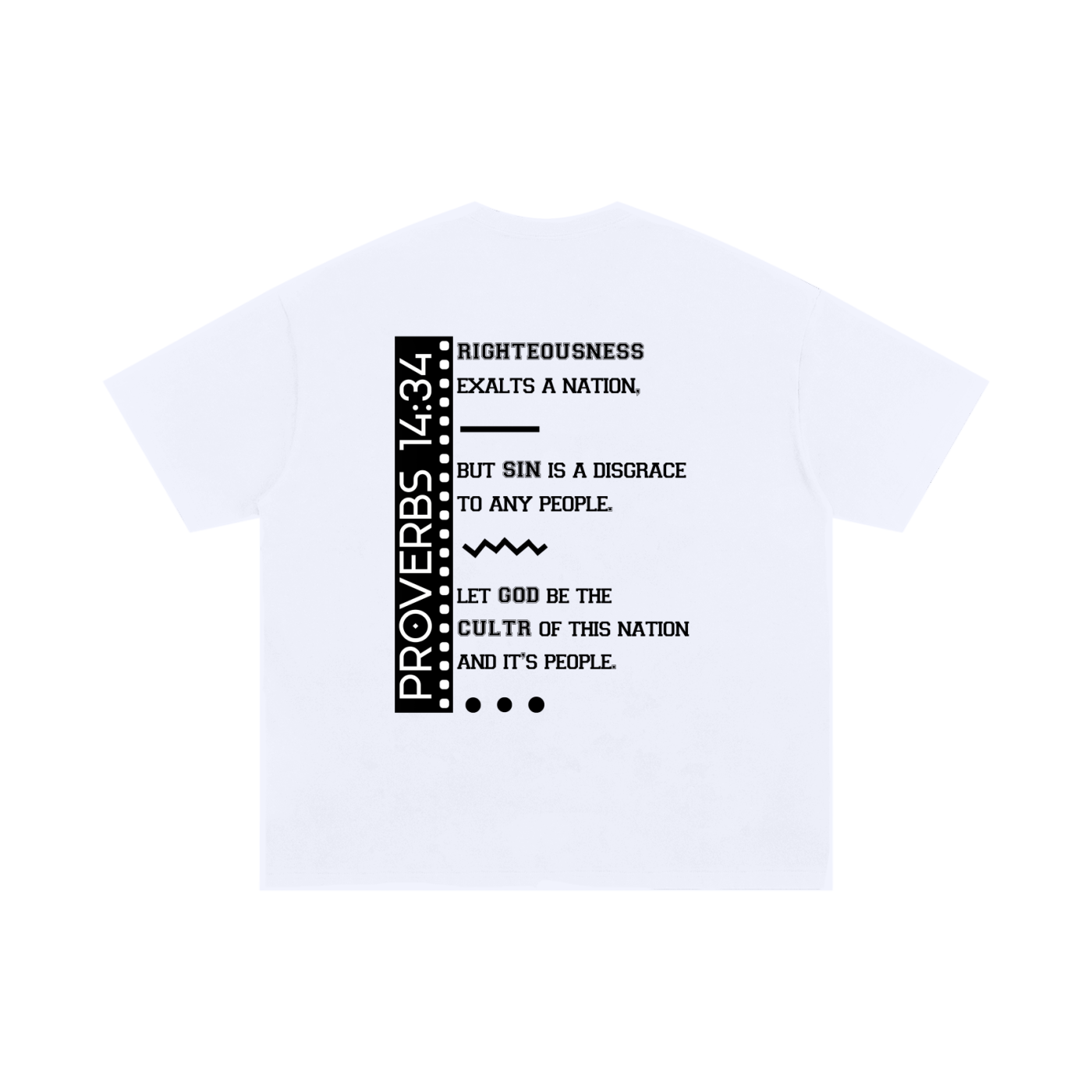 Proverbs 14:34 White Oversized T-Shirt