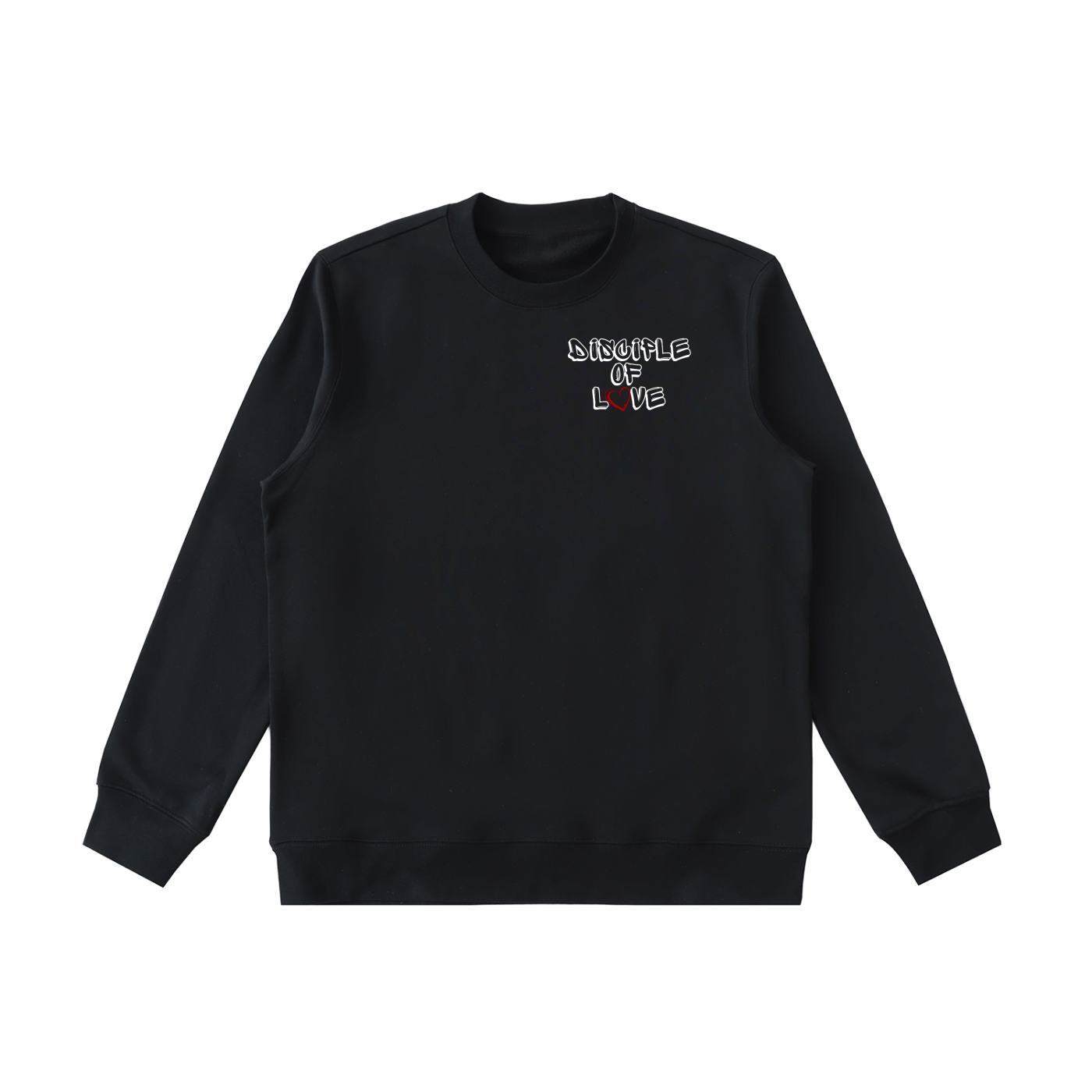 Disciple Of Love Sweatshirt