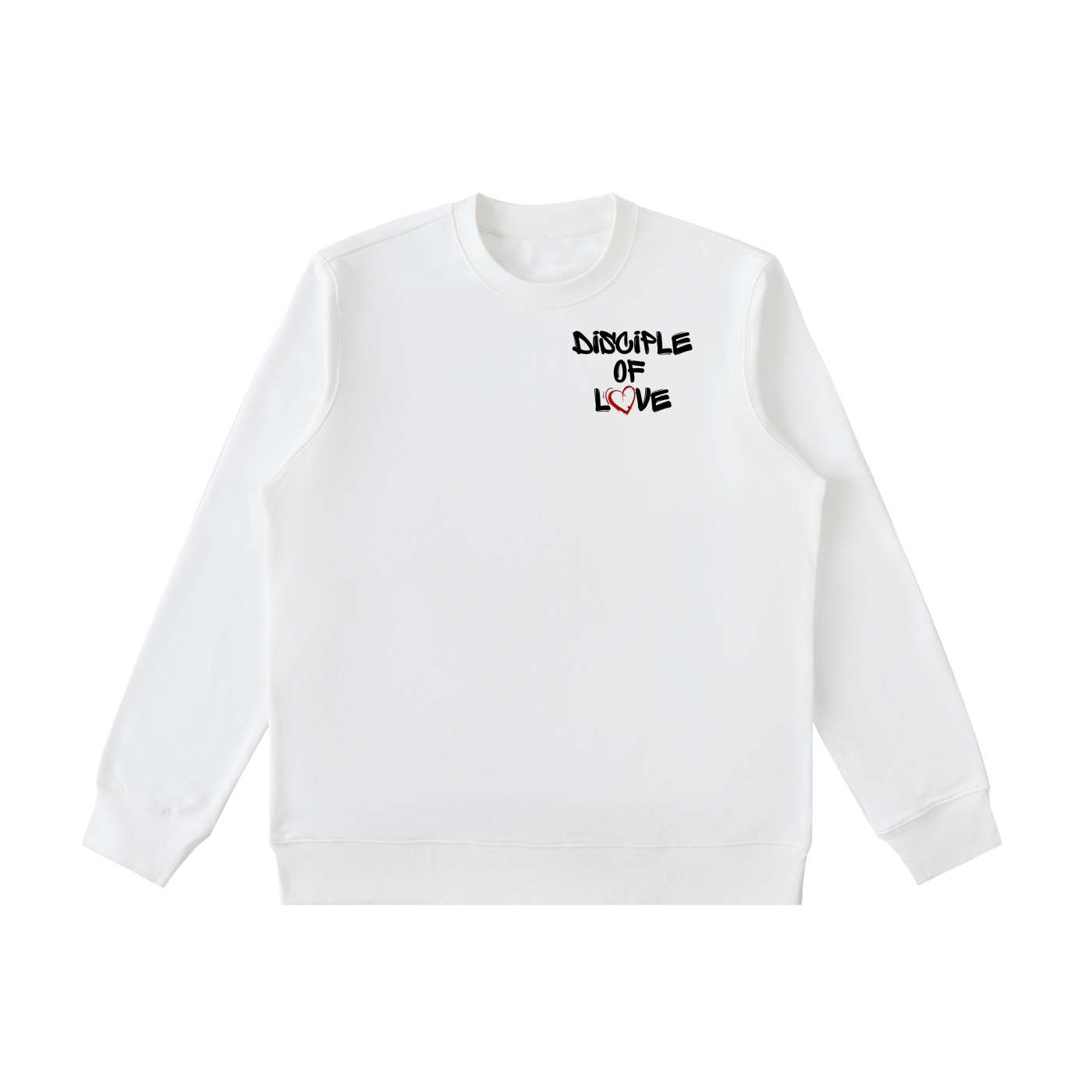 Disciple Of Love Sweatshirt